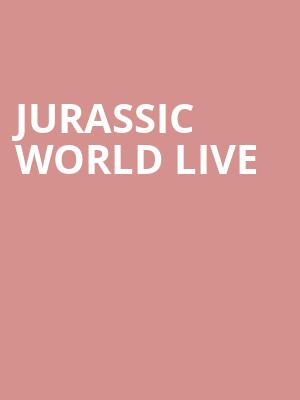 Jurassic World Live, Charleston Coliseum And Convention Center, Charleston