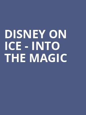 Disney on Ice Into the Magic, Charleston Civic Center, Charleston