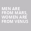 Men Are From Mars Women Are From Venus, Charleston Civic Center, Charleston