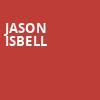 Jason Isbell, Clay Center, Charleston