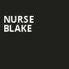 Nurse Blake, Charleston Theater, Charleston