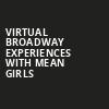 Virtual Broadway Experiences with MEAN GIRLS, Virtual Experiences for Charleston, Charleston
