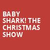 Baby Shark The Christmas Show, Charleston Municipal Auditorium, Charleston